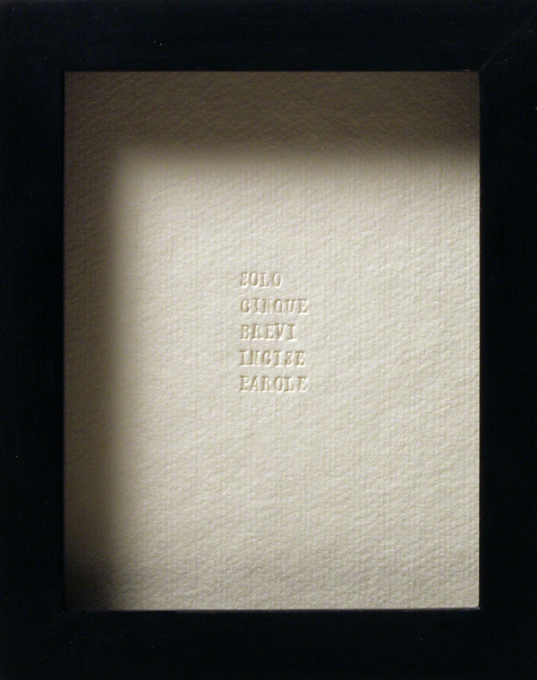 Solo cinque brevi incise parole [Just five short engraved words], 2006. Engraved cellulose cardboard. 10 x 15 cm.